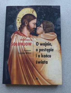 O wojnie, o postępie i o końcu świata - W.Sołowjow