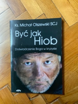 Być jak Hiob - ks. Michał Olszewski