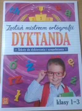 Ćwiczenia z ortografii 1-3 Dyktanda Klasa 1-3