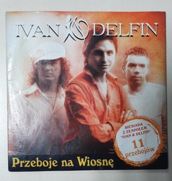 "Iwan i Delfin Przeboje na wiosnę" plyta CD