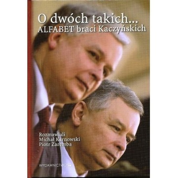 J Kaczyński, L Kaczyński, O dwóch takich..., 2006