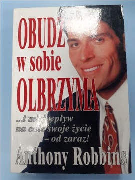 Anthony Robbins Obudź w sobie olbrzyma