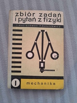 Zbiór zadań i pytań z fizyki MECHANIKA Maciejewski