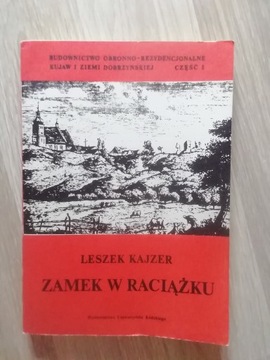 Zamek w Raciążku  L. Kajzer