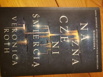 Naznaczeni śmiercią Veronica Roth