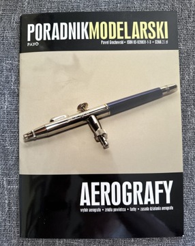 Poradnik Modelarski Aerografy Paweł Grochowski 