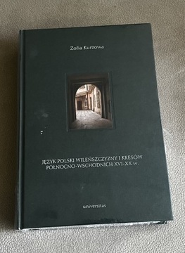 Kurzowa Język polski wileńszczyzny i kresów północno-wschodnich  XVI- XX