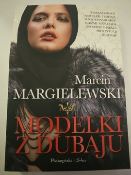 MODELKI Z DUBAJU-Marcin Margielewski idealny stan 