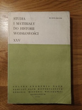 Studia i Materiały do Historii Wojskowości XXV
