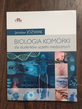 BIOLOGIA KOMÓRKI PODRĘCZNIK DLA STUDENTÓW UCZELNI MEDYCZNYCH