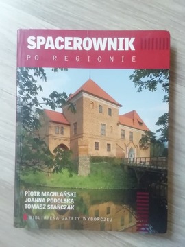 Spacerownik po regionie czyli szlakiem zamków