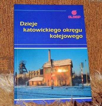 Dzieje katowickiego okręgu kolejowego