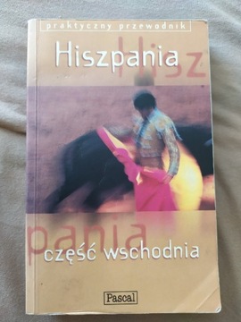 Praktyczny przewodnik Hiszpania część wschodnia 