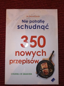 NIE POTRAFIĘ SCHUDNĄĆ Dr Pierre Dukan (używana)