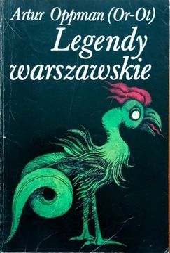 Legendy warszawskie A. Oppman