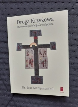 Droga Krzyżowa,Ks.Jose Maniparambil,bibl. i tradyc
