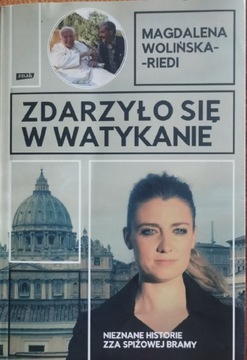 "Zdarzyło się w Watykanie"Magda Wolińska-Riedi 