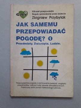 Jak samemu przepowiadać pogodę Zbigniew Przybylak