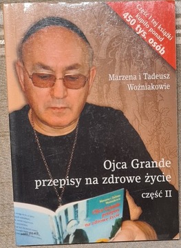 Ojca Grande przepisy na zdrowe życie część 2