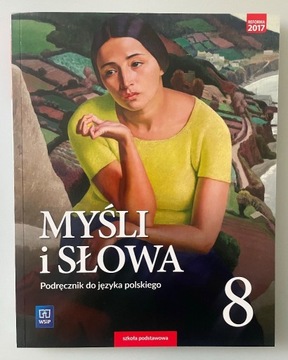 Myśli i słowa. Język polski. Podręcznik. Klasa 8.