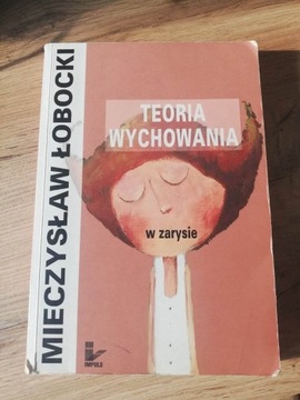 Teoria wychowania Mieczysław Łobocki