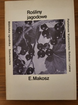 Rośliny jagodowe - Makosz
