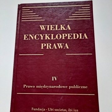 Wielka Encyklopedia Prawa tom IV Prawo międzynarod