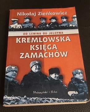 Kremlowska księga zamachów-N. Zieńkowicz ,wyd.1997