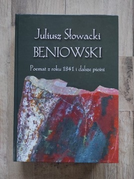Juliusz Słowacki Beniowski. Poemat z roku 1841