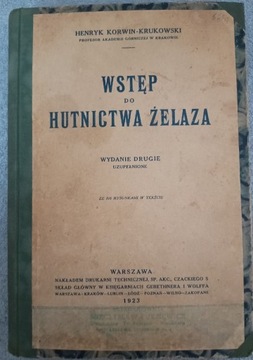 Wstęp do hutnictwa żelaza, 1923 rok.