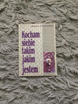 H. von Schoenebeck Kocham siebie takim jakim jestem