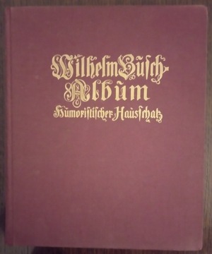 Wilhelm Busch-Album : Humoristischer Hausschatz 