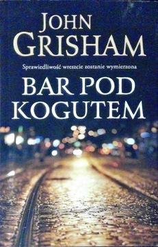 Bar pod Kogutem - John Grisham