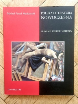 Leśmian Schulz Witkacy 