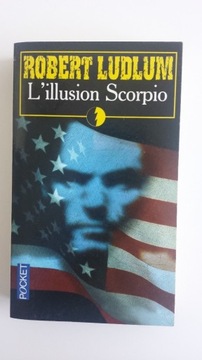 L'ILLUSION SCORPIO Robert Ludlum