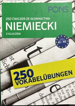 250 ćwiczeń ze słownictwa Niemiecki z kluczem