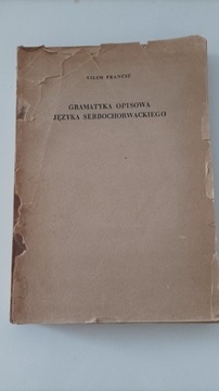 V. Frančić "Gramatyka opisowa języka serbochorw."