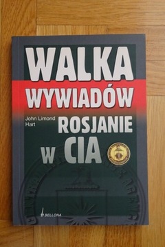 J.L. Hart - Walka wywiadów. Rosjanie w CIA