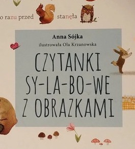 Książka "Czytanki sylabowe z obrazkami" Anna Sójka