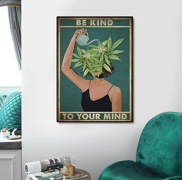 Wspaniały Plakat „Be Kind To Your Mind”
