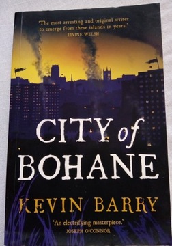 Kevin BARRY City od Bohane IRLANDIA 