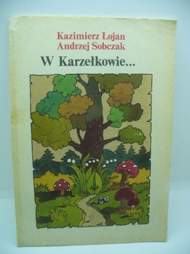 K. Łojan, A. Sobczak - W Karzełkowie