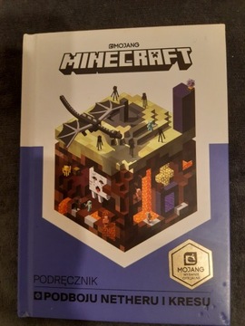 Minecraft Podręcznik podboju Nethru i Kresu.