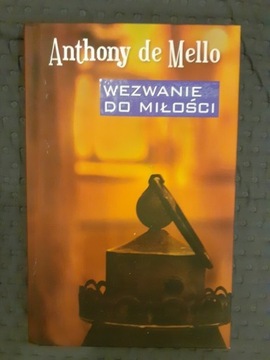 Wezwanie do miłości, Anthony de Mello 2021