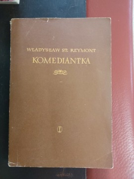 KOMEDIANTKA- WŁADYSŁAW  ST.REYMONT Wyd.1955r.