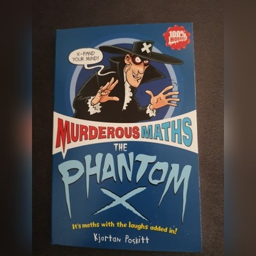 Murderous Maths - The phantom X