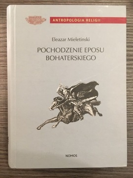 E.Mieletinski Pochodzenie eposu bohaterskiego