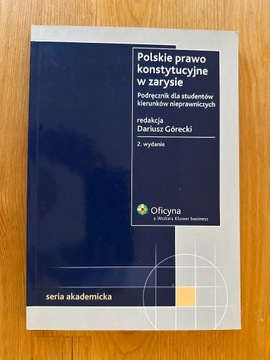 POLSKIE PRAWO KONSTYTUCYJNE W ZARYSIE GÓRECKI