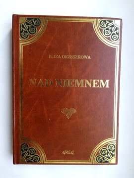 Nad Niemnem z opracowaniem - Eliza Orzeszkowa