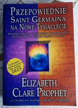 Prophet Przepowiednie Saint Germaina na nowe Tyś.